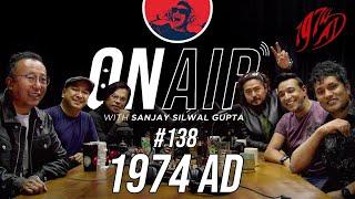 On Air With Sanjay #138 - 1974 AD