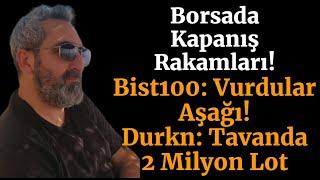 Borsada ve Halka Arz Hisselerinde Kapanış Rakamları #bist100 #durkn Tavan Geldi