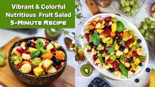 Ultimate Fruit Salad Recipe  | Easy Step-by-Step Recipe! Healthy Dessert is Guaranteed to WOW!