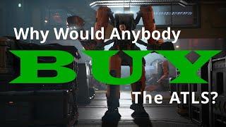 Star Citizen: Why Would Anyone Buy the ARGO ATLS: