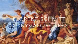 Florent Schmitt : Dionysiaques Op.62