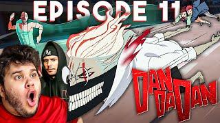 Dan Da Dan Episode 11 REACTION | TF IS EVEN GOING ON ??