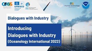 Introducing Dialogues with Industry (Oceanology International 2022)