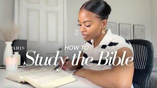 How I Study The Bible (Step by Step) | In-Depth Method + Prayer