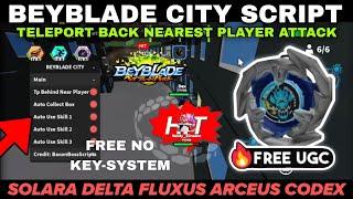 [FREE UGC]BeyBlade City Script Pastebin Teleport Back Nearest Players AutoAttack No Key's