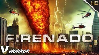 Unleash the Fury | Firenado | Disaster Sci-Fi Adventure | Free Movie