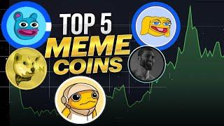 Top 5 Meme Coins | on ETH, BASE, & SOL