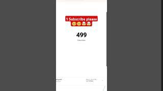 1 Subscribe please | 500 Subscribe Complete  | Please Spot Me #1000subscribers #500subs #shorts 