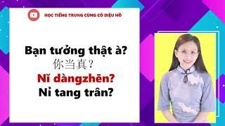 Nghe 400 câu tiếng Trung dùng để giao tiếp hàng ngày mới nhất (Học tiếng Trung Quốc 5 phút thôi)