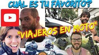 LOS MEJORES  YOUTUBERS DE VIAJES | MOTOVIAJEROS