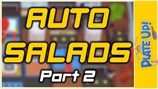 Auto Salads | Part 2 | Solo | Salads | PlateUp!