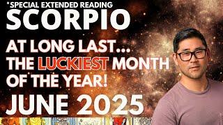 Scorpio June 2025 - BONKERS, LIFE-CHANGING MONTH - WITH BIG CHERRY ON TOP!  Tarot Horoscope