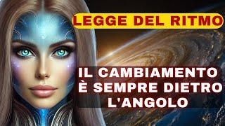 La legge del ritmo: Spieghiamo le leggi universali che plasmano la nostra vita (1° video)