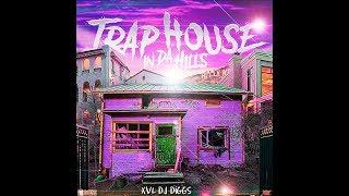 XVL DJ Diggs - Trap House In Da Hills (Dirty Sprite Mix)