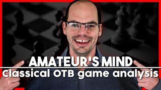 The Amateur's Mind: Classical OTB Game Analysis Rd1.