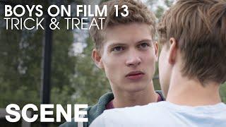 BOYS ON FILM 13: TRICK & TREAT (CLIP)