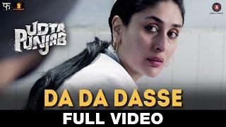 Da Da Dasse - Full Video | Udta Punjab | Amit Trivedi | Shellee | Kanika Kapoor | Babu Haabi