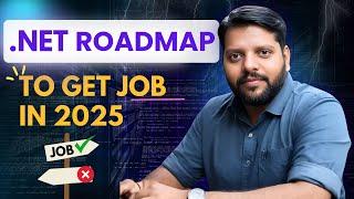 .NET Full Stack Roadmap to get Job in  2025