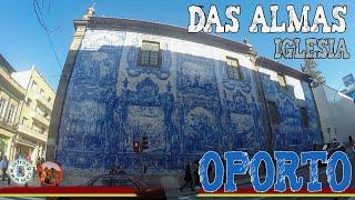 🟧  Iglesia das Almas ️ ARTE en azulejos en OPORTO