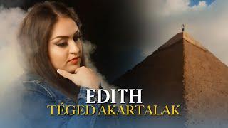 Edith - Téged akartalak (Hivatalos videoklip)