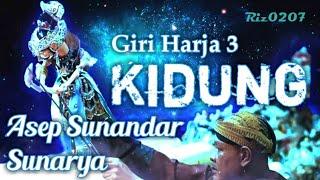 Kidung - Giri Harja 3 | Asep Sunandar S