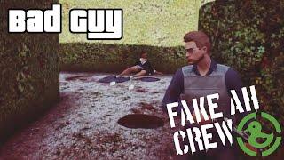 Fake AH Crew - Bad Guy