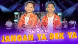 Farel Prayoga - Jangan Ya Dek Ya (Official Music Video FP Music)