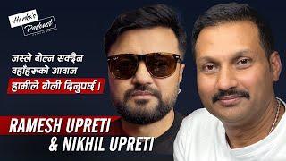 मन देखी काम गर्न चाहन्छौ | Nepali Movie Stars Nikhil Upreti & Ramesh Upreti & Movie Industry - #092