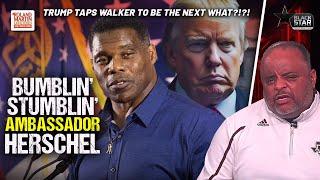 Roland SHREDS Trump Nod Of 'Bumblin', Stumblin'' Herschel Walker For Bahamas Ambassador | WTH?!?