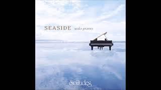 Seaside Solo Piano   Dan Gibson  Richard Evans