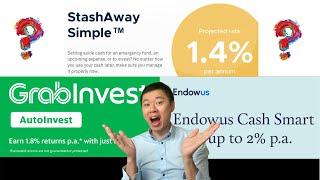 Stashaway Simple VS Endowus Cash Smart VS Grab Autoinvest - Where To Save Your Money?