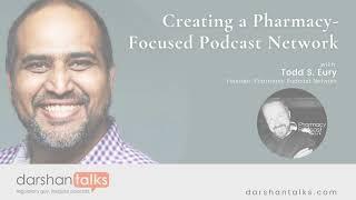 Creating the First Pharmacy Podcast Network with Todd S. Eury