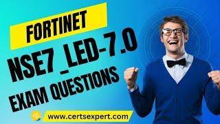 NSE7_LED-7.0 Exam Questions | NSE7_LED-7.0 Exam Dumps | NSE7_LED-7.0 PDF Dumps | NSE7_LED-7.0 exam |