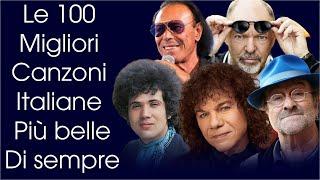 Le 100 migliori canzoni italiane più belle di sempre - Migliore musica italiana di tutti i tempi