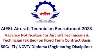 AIESL Aircraft Technician & Technician (Skilled) Recruitment 2023 | How to fill form | full detail