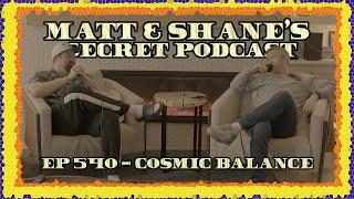 Ep 540 - Cosmic Balance