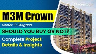 Explore M3M Crown: A Detailed Project Review – Sector 111, Gurgaon