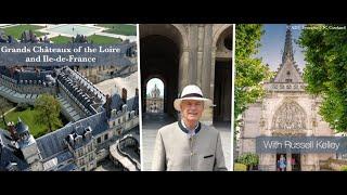 Grands Châteaux of the Loire and Ile-De-France | Introduction