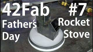 Building a Rocket Stove with My Dad - 42Fab #7