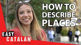 How to Describe Places! | Super Easy Catalan 33