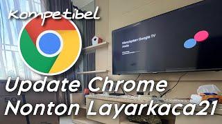 Update Chrome Kompetibel Untuk Android TV dan Google TV Semua Merk