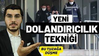 Bu Tuzağa Sakın Düşme! Yeni Doland!ırıcılık Tekniği.