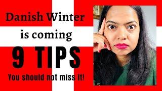 DANISH WINTER IS COMING | 9 TIPS FOR YOU | Kriti Prajapati