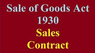 Performance of Contract of Sales in sale of goods act 1930 | Delivery of Goods under Sales Contract