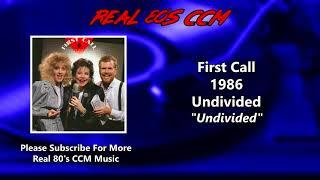First Call - Undivided