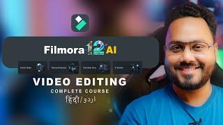 Filmora 12  -  Complete Video Editing Course in Hindi | No.1 Choice For Content Creator