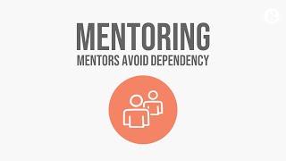 Mentors Avoid Dependency