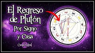 [ANÁLISIS COMPLETO] El Regreso de Plutón  (Por signo y casa) // Descubre cómo canalizar su energía