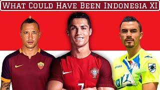 Indonesia XI If All Eligible Players Declared For Them