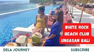 Beach Club Hits Bali | White Rock Beach Club Ungasan Bali | Bali Travel VLOG